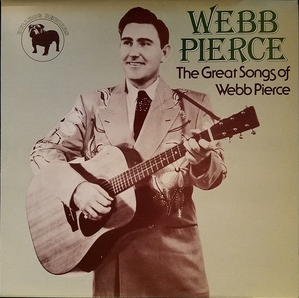 Webb Pierce : The Great Songs Of Webb Pierce (LP, Comp)