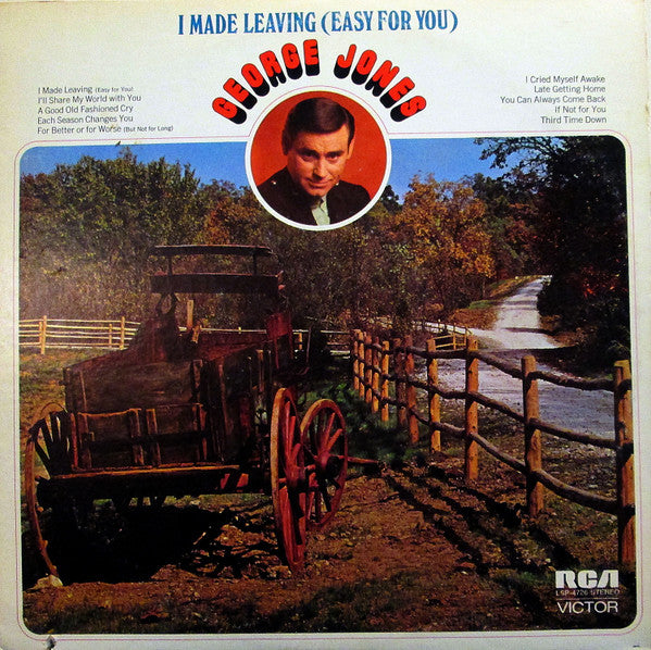 George Jones (2) : I Made Leaving (Easy For You) (LP, Album, Ind)