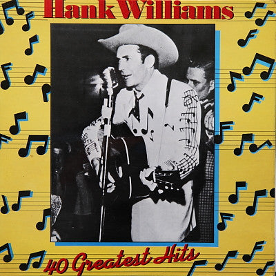 Hank Williams : Hank Williams - 40 Greatest Hits (2xLP, Comp, Mono, Gat)