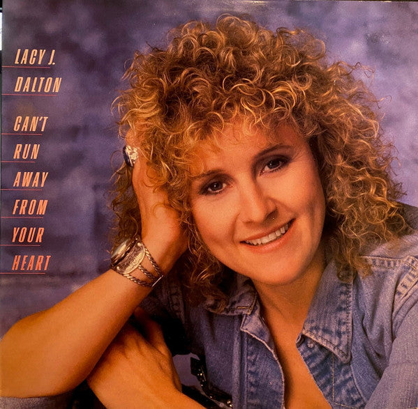 Lacy J. Dalton : Can't Run Away From Your Heart (LP)