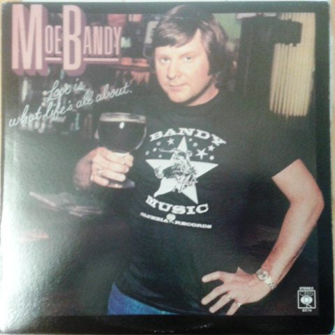 Moe Bandy : Love Is What Life's All About (LP, Album)