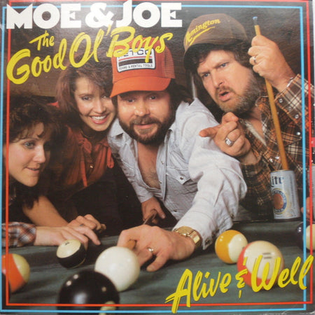 Moe Bandy & Joe Stampley : The Good Ol' Boys - Alive And Well (LP, Album)