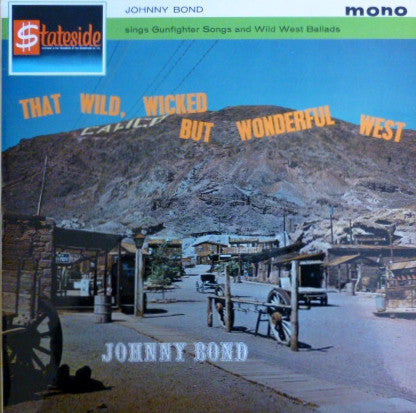 Johnny Bond : That Wild, Wicked But Wonderful West (LP, Mono)