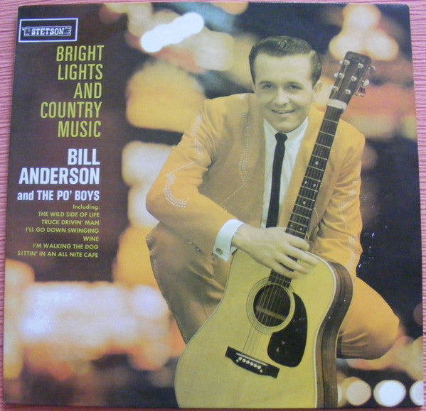 Bill Anderson (2) And Po' Boys : Bright Lights And Country Music (LP, Album, Mono, RE)