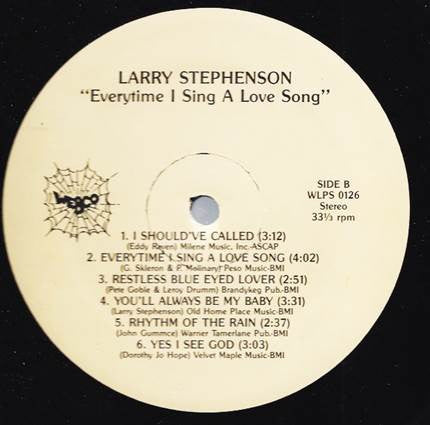 Larry Stephenson : Everytime I Sing A Love Song (LP, Album)