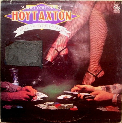 Hoyt Axton : A Rusty Old Halo Featuring Della And The Dealer (LP, Album)