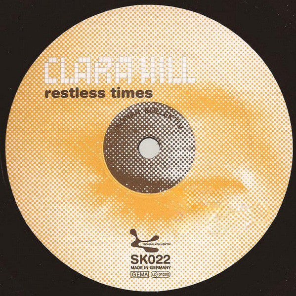 Clara Hill : Restless Times  / Silent Distance (Remixes) (12")