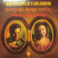 Hank Williams Jr. & Lois Johnson (2) : Whole Lotta Loving (LP, Album)
