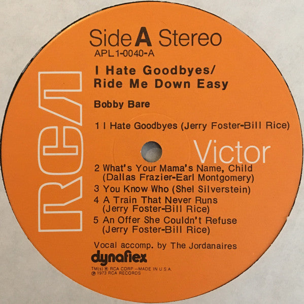 Bobby Bare : I Hate Goodbyes / Ride Me Down Easy (LP, Album, Dyn)