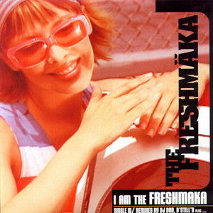 The Freshmaka : I Am The Freshmaka (12", Single)