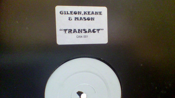 Gileon, Keane & Mason : Transact / Luck (12", W/Lbl)