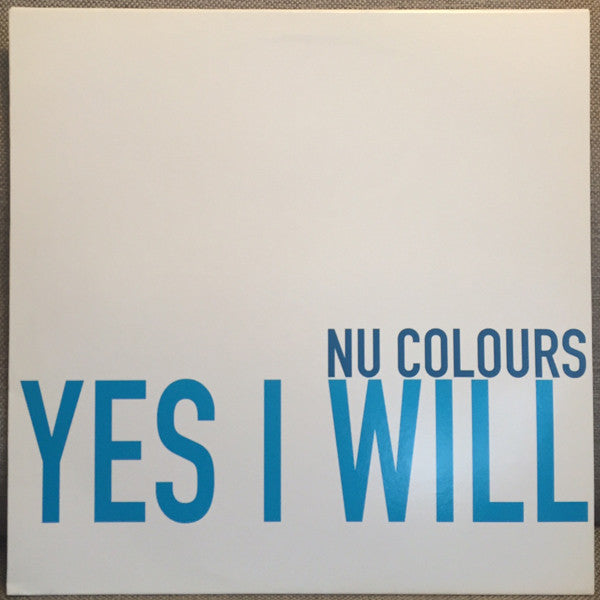 Nu Colours : Yes I Will (12", Promo)