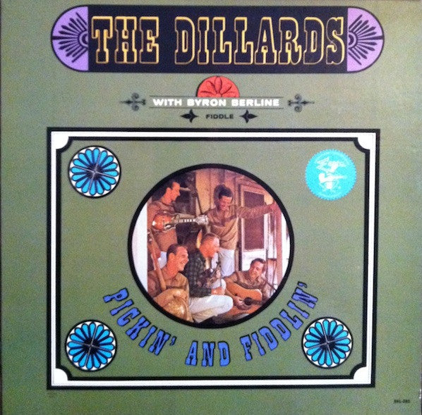 The Dillards With Byron Berline : Pickin' And Fiddlin' (LP, Album, Mono)