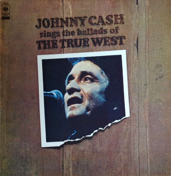 Johnny Cash : Ballads Of The True West (LP, Album, RE)