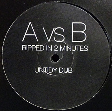 A vs. B : Ripped In 2 Minutes (12", Promo)
