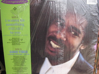 Kenyatta : I Wanna Do Something Freaky To You (12")