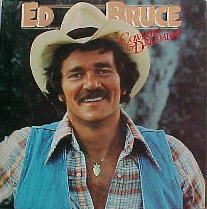 Ed Bruce : Cowboys & Dreamers (LP, Album, Promo)