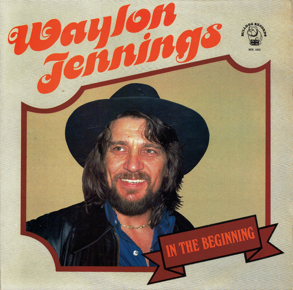 Waylon Jennings : In The Beginning (LP, Album, Comp, RE)