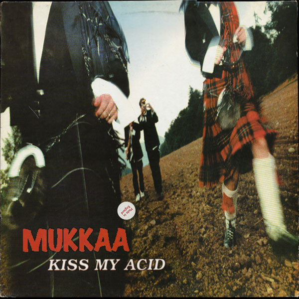 Mukkaa : Kiss My Acid (12")