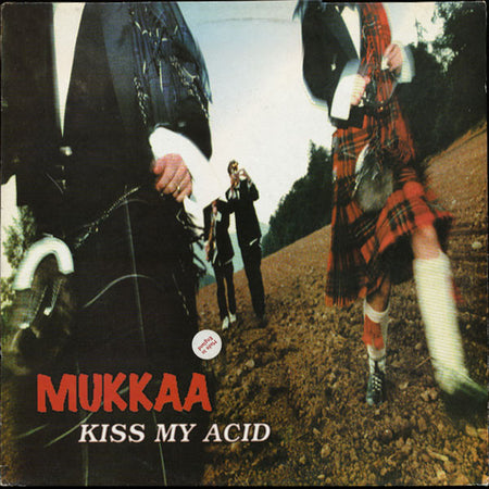 Mukkaa : Kiss My Acid (12")