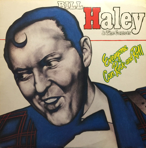 Bill Haley And His Comets : Everyone Can Rock And Roll (LP, Album)