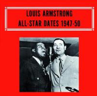 Louis Armstrong : All-Star Dates 1947-50 (LP, Comp, Unofficial)