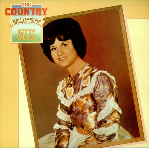 Kitty Wells : The Country Hall Of Fame (LP, Comp)