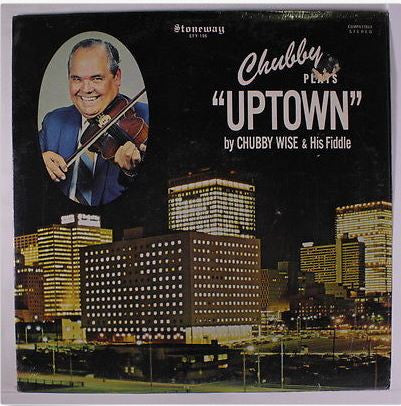 Chubby Wise : Chubby Plays "Uptown" (LP, Album)
