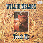 Willie Nelson : Touch Me (LP, Comp)