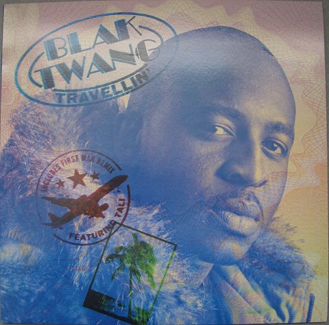 Blak Twang : Travellin' (12")