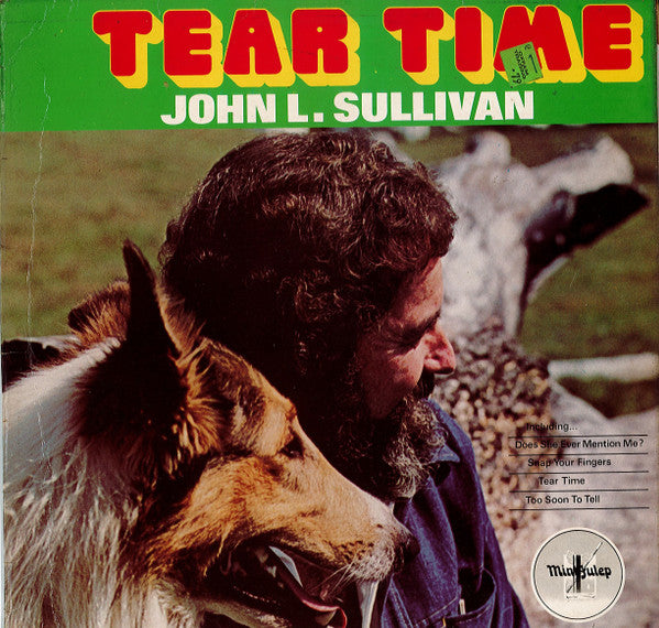John L. Sullivan : Tear Time (LP, Album)