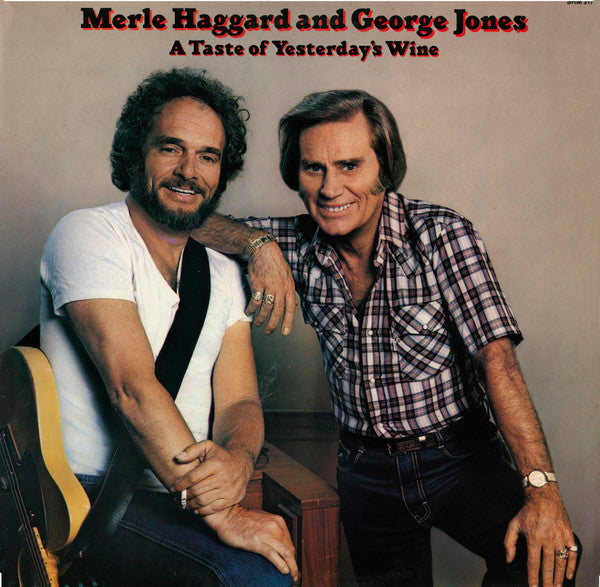 Merle Haggard And George Jones (2) : A Taste Of Yesterdays Wine (LP, Album)