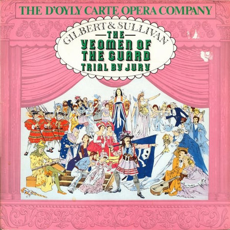 D'Oyly Carte Opera Company : The Yeomen Of The Guard / Trial By Jury (2xLP, Album, RE)