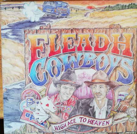 The Fleadh Cowboys : High Ace To Heaven (LP, Album)