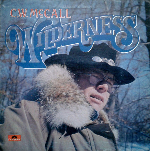C.W. McCall : Wilderness (LP, Album, Gat)