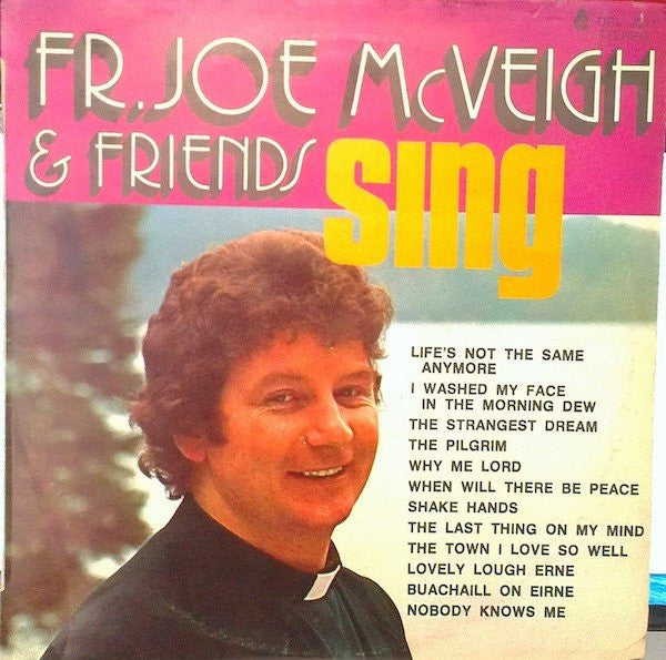 Fr. Joe McVeigh & Friends : Fr. Joe McVeigh & Friends Sing (LP)