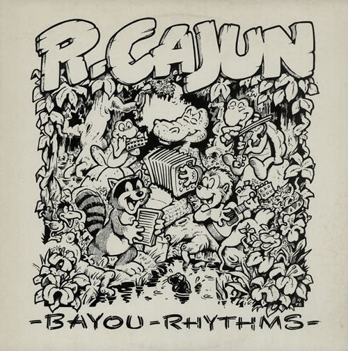 R. Cajun* : Bayou Rhythms (LP)