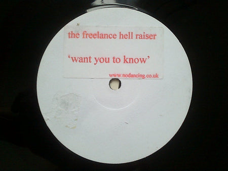 Freelance Hellraiser : Want You To Know (12", S/Sided, W/Lbl, Sti)