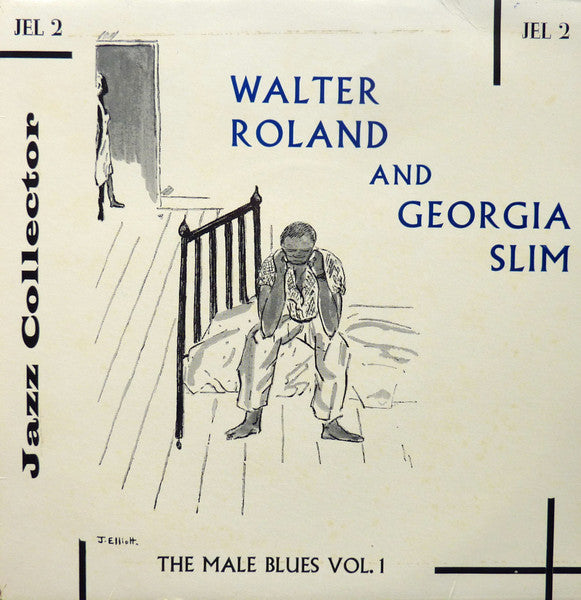 Walter Roland And Georgia Slim : The Male Blues Vol. 1 (7", Comp, Mono)
