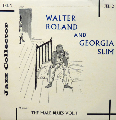 Walter Roland And Georgia Slim : The Male Blues Vol. 1 (7", Comp, Mono)