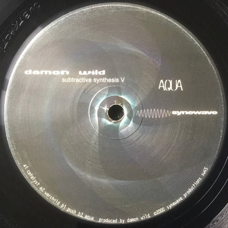 Damon Wild : Subtractive Synthesis V / Aqua (12")