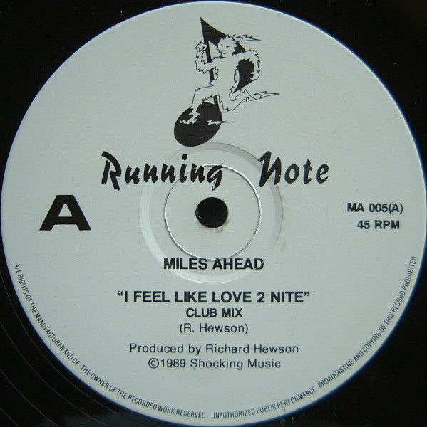 Miles Ahead (2) : I Feel Like Love 2 Nite (12")