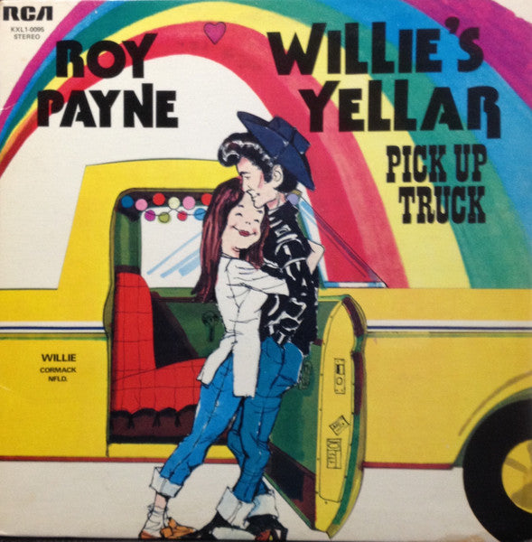 Roy Payne (2) : Willie's Yellar Pick Up Truck (LP, Album)
