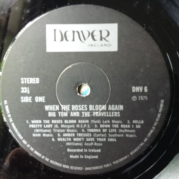 Big Tom & The Travellers : When The Roses Bloom Again (LP, Album)