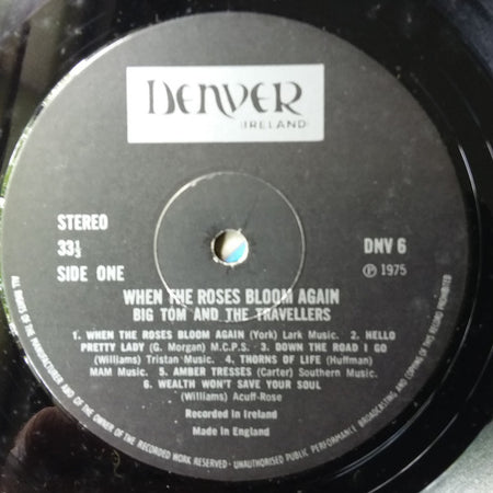 Big Tom & The Travellers : When The Roses Bloom Again (LP, Album)