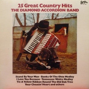 The Diamond Accordion Band : 25 Great Country Hits (LP, Album)