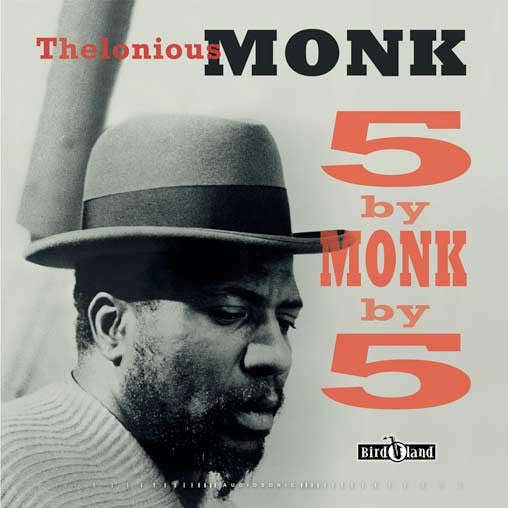 Thelonious Monk : 5 By Monk By 5 (LP, Album, RE + CD, Album, RE + Unofficial)