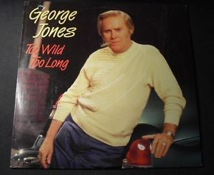 George Jones (2) : Too Wild Too Long (LP)