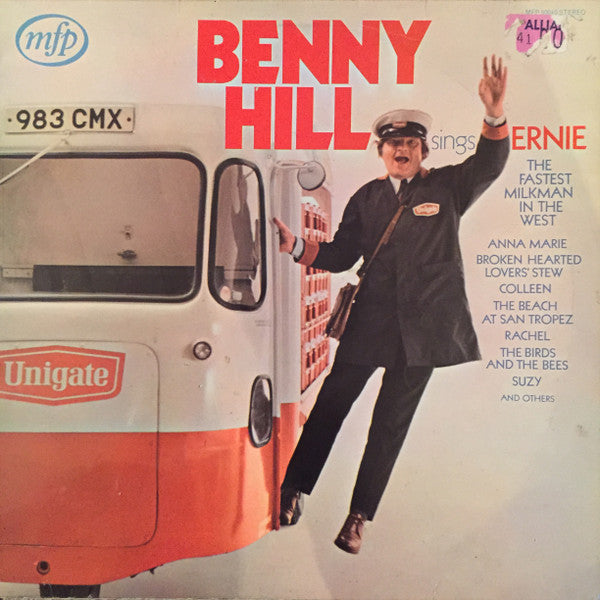 Benny Hill : Benny Hill Sings Ernie, The Fastest Milkman In The West (LP, Album, RE)