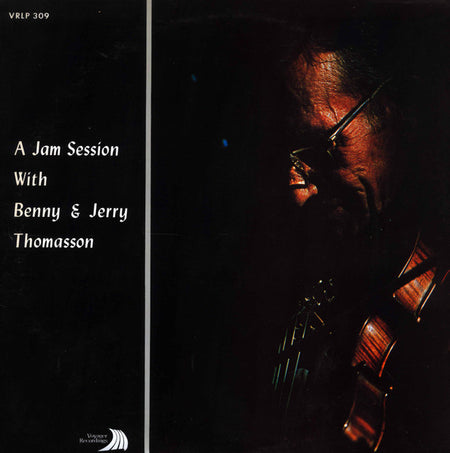 Benny Thomasson & Jerry Thomasson : A Jam Session With Benny & Jerry Thomasson (LP, Album)